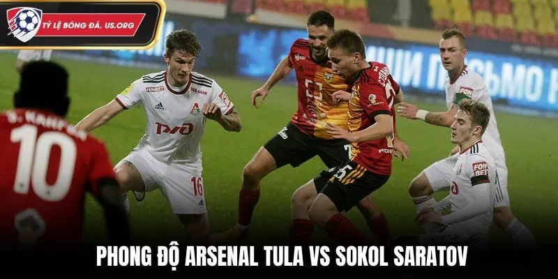 Soi kèo Arsenal Tula vs Sokol Saratov - thống kê phong độ gần nhất