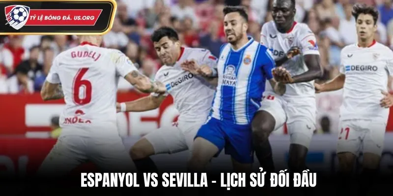 Soi kèo Espanyol vs Sevilla - phân tích kết quả đụng độ trước đó